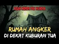 Download Lagu NGERI‼️RUMAH ANGKER DEKAT KUBURAN TUA MILIK PAK HENDRA‼️CERITA HOROR MISTERI - KISAH MISTIS‼️
