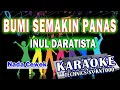 Download Lagu KARAOKE BUMI SEMAKIN PANAS (NADA CEWEK) KN7000 DENI RECORD