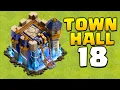 New Update - Town Hall 18 in Clash of Clans!