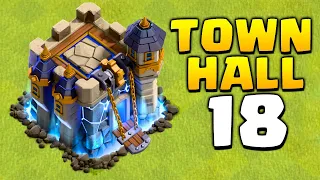 New Update - Town Hall 18 in Clash of Clans