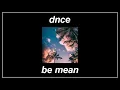 Be Mean - DNCE