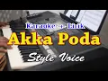 Download Lagu AKKA PODA [KARAOKE] STYLE VOICE
