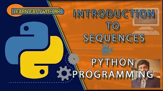 Introduction to sequences string tuple bytes list byte array Python Programming