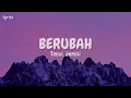 Tenxi ft Jemsii - Berubah (Lyrics)