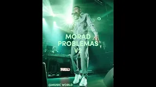 MORAD PROBLEMAS V2 Feat MUSICWORLD 