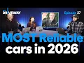 The MOST Reliable Cars in 2026 The Driveway Podcast