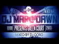 The Best Remixes Of DJ Marc Dawn Pres. Green Court // 100% Vinyl // 1999-2003 // Mixed By DJ Goro