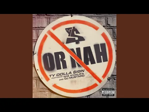 Download MP3 Or Nah (feat. Wiz Khalifa \u0026 DJ Mustard)