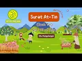 Murotal Surat At tin metode ummi anak 10x Pengulangan