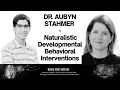 DR AUBYN STAHMER - Naturalistic Developmental Behavioral Interventions UCDavis UCDavisHealth