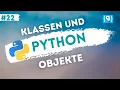 Python Tutorial German - Classes and Objects