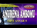 Download Lagu Karaoke bugis anurena ambo'mu - cipt ansar s