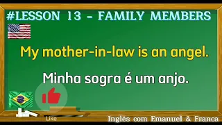 Aprender #Inglês com Frases Úteis - Membros da Família. Lesson 13.Learn #English - Family Members.
