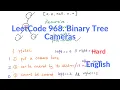 LeetCode 968 Binary Tree Cameras Explanation and Solution