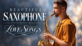 Beautiful Saxophone Melodies - Top 50 Relaxing Romantic Instrumental Love Songs Of All Time Playlist
