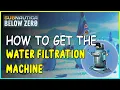 HOW TO GET THE WATER FILTRATION MACHINE IN SUBNAUTICA BELOW ZERO