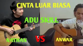 Download ANDMESH - CINTA LUAR BIASA Nathan Fingerstyle VS Anwar Amzah Adu Skill Fingerstyle MP3