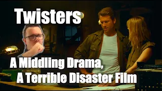 twisters a middling drama a terrible disaster film