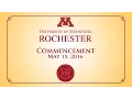 University of Minnesota Rochester UMR 2016 Commencement