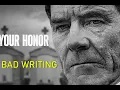 The bad writing of Your Honor - Series review
