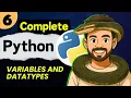 Lec 6 Variables and DataTypes Python Full Course 2025