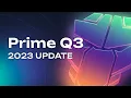 Prime Q3 - 2023 Update