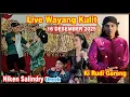 Lagu LIVE WAYANG KULIT 16 DESEMBER 2025 KI RUDI GARENG, NIKEN SALINDRY, UNCEK #jelasgoyang