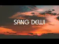 Download Lagu Titi DJ - Sang Dewi - Lirik Nostalgia