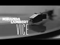 Miranda Lambert - Vice (Official Audio)