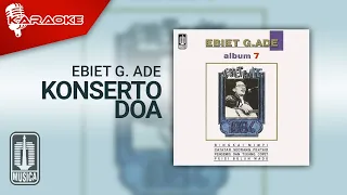 Download Ebiet G. Ade - Konserto Doa (Official Karaoke Video) MP3