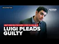 Luigi Mangione PLEADS GUILTY in UnitedHealthcare CEO s killing