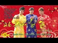 Lagu LK Phước Lộc Thọ Chúc Xuân || Đoàn Việt Phương - Nguyễn Đoàn - Tăng Du Hạo.