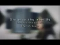 Download Lagu Nhạc phim ''Đừng bắt em phải quên'' (Tiếng Anh) - ''Gió mùa thu năm ấy'' - English cover