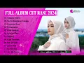 Lagu FULL ALBUM CUT RANI 2024