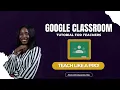 Master Google Classroom in 2025 Easy Tutorial for Teachers