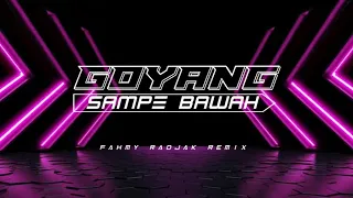 sampe bawah fahmy radjak remix 2023 new