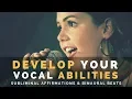 Lagu DEVELOP YOUR VOCAL ABILITIES | Subliminal Affirmations to Improve Your Singing Voice