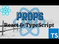 How to use Props in React with TypeScript