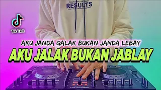 dj aku jalak bukan jablay tiktok viral remix full bass 2022 dj aku janda galak bukan janda lebay