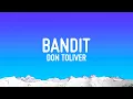 Download Lagu Don Toliver - Bandit (Lyrics)