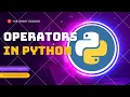 Exploring Python Operators A Deep Dive into their Functionality Python Tutorials For Beginners