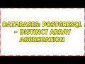 Databases Postgresql - Distinct array aggregation