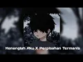 Kenanglah Aku X Perpisahan Termanis (Speed Up, Reverb)