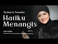 Download Lagu Hatiku Menangis -  Betharia Sonatha Lirik