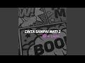 Download Lagu Cinta Sampai Mati 2