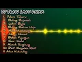 Download Lagu DJ slow lagu Dayak terbaru salam taharu, balang bajodoh, jatun bagie, maharit himang, Abang memet