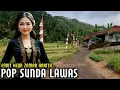 Download Lagu POP SUNDA LAWAS PALING ENAK SAMPAI MERINDING JADI NOSTALGIA SEDIH INGET KA KAMPUNG HALAMAN 