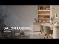 Salon Lounge Radio Relaxing Nail Salon Spa Lo-Fi S PLUS NAIL