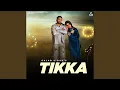 Download Lagu Tikka (feat. Geet Goraaya)