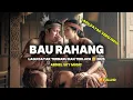 Lagu Bau Rahang  | Lagu Dayak Terbaru 2025 | Viral  Tiktok 